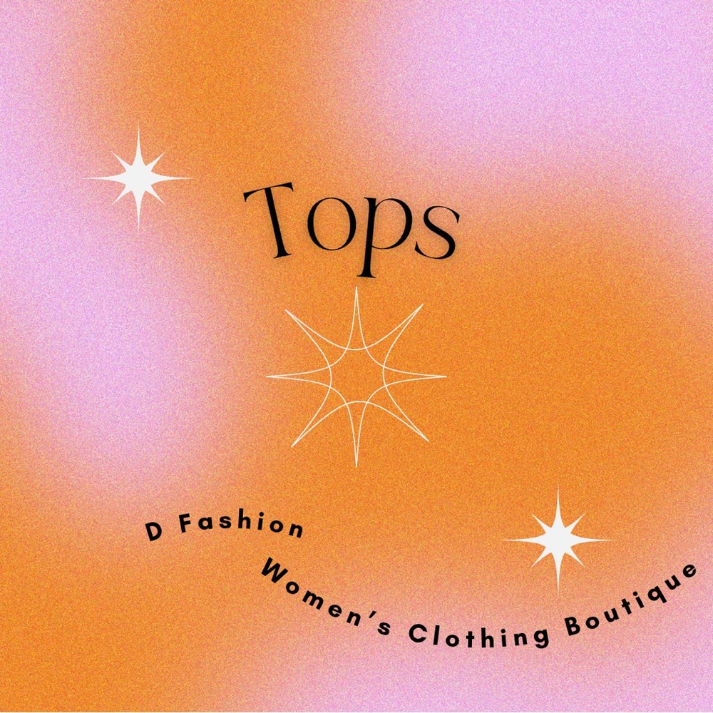 D Fashion Boutique Tops